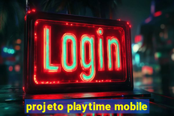 projeto playtime mobile